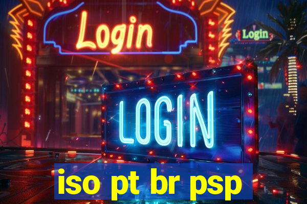 iso pt br psp